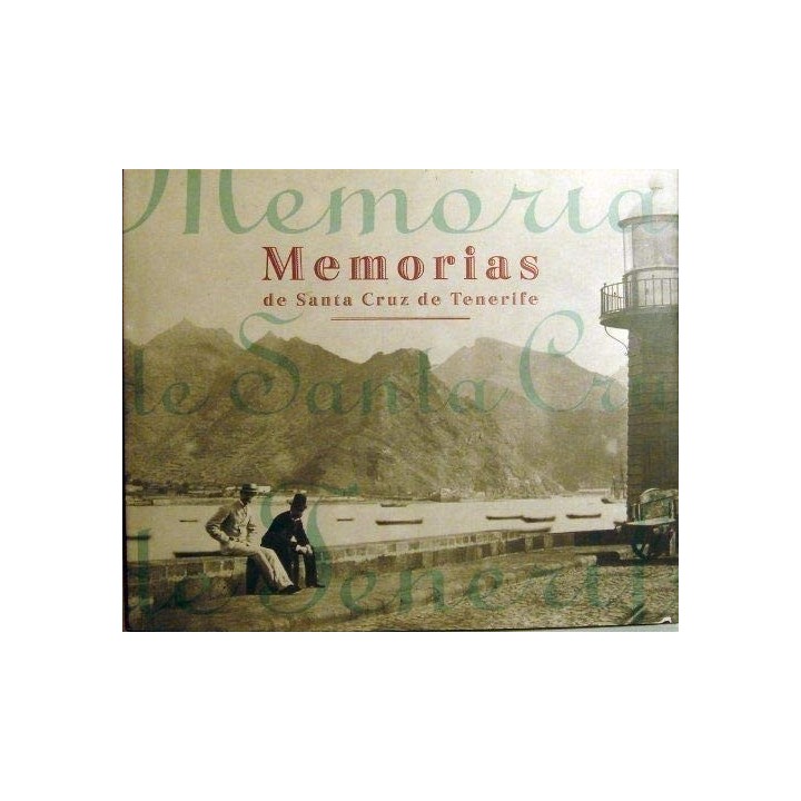Memorias De Santa Cruz De Tenerife (Primera edición)